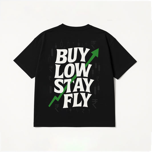 BUY LOW STAY FLY - Oversized T-Shirt
